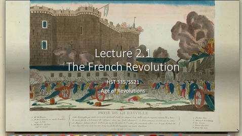 Thumbnail for Lecture 2.1 - The French Revolution - Part 1