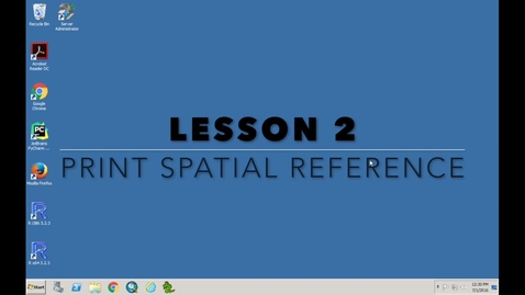 Thumbnail for Lesson 2 - Print Spatial Reference