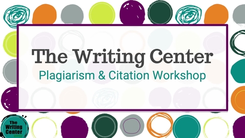 Thumbnail for 21SS_ Plagiarism &amp; Citation Asynchronous Workshop