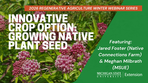 Thumbnail for 2026 Regenerative Ag. Webinar:  Growing Native Plant Seed