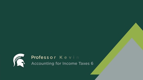 Thumbnail for Accounting for Income Tax 6