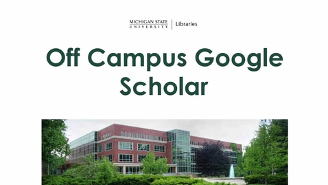 Thumbnail for Off Campus Google Scholar