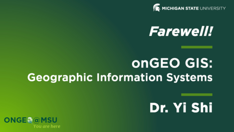 Thumbnail for Farewell message for onGEO-GIS: Geographic Information Systems