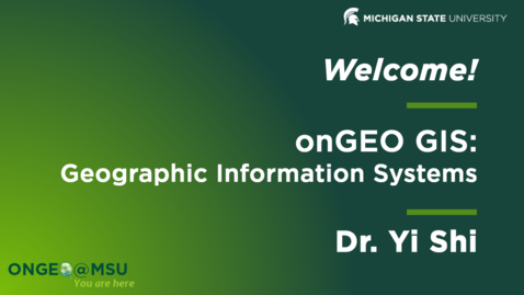 Thumbnail for Welcome message to onGEO-GIS: Geographic Info. Systems