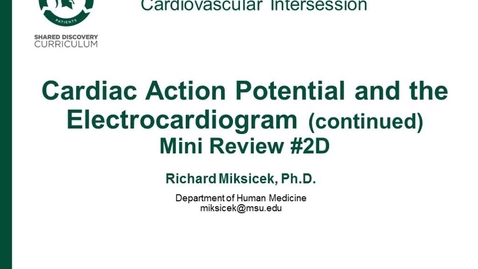 Thumbnail for CPR Intersession: Cardiac Action Potential and the Electrocardiogram, continued