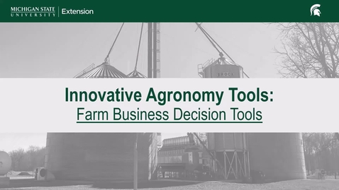 Thumbnail for Innovative Agronomy Tools: Farm Business Decision Tools