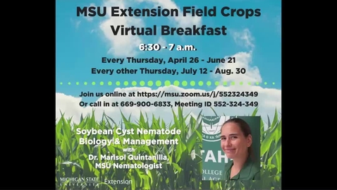 Thumbnail for Virtual Breakfast 8-23-18: Marisol Quintanilla, Soybean Cyst Nematode Biology &amp; Management