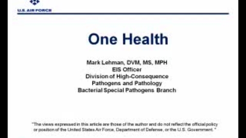 Thumbnail for VM_544_One_Health_04282011__Mark_Lehman_