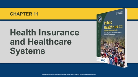 Thumbnail for PH101 Health Insurance aand Healthcare Systems 9781284292497_SLID_CH11