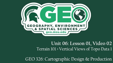 Thumbnail for GEO 326, Video Lecture: Unit 06, Lesson 01, Video 02