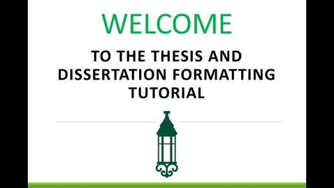 Thumbnail for Summer 2023 Electronic Thesis &amp; Dissertation Formatting Tutorial