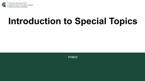 Thumbnail for PH843 Introduction - Special Topic Week