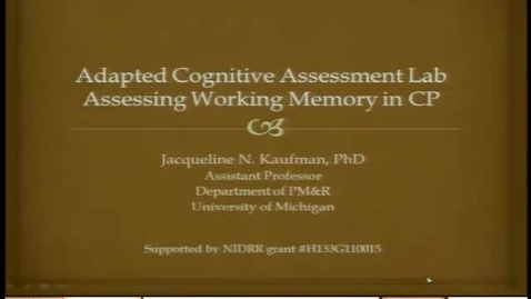 Thumbnail for "Adapted Cognitive Assessment Lab Assessing Working Memory in CP"