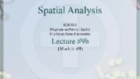 Thumbnail for HM810 sec730 GIS-PH-Lecture-9b