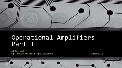 Thumbnail for BE334 OpAmpsPart2