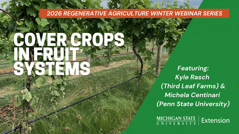 Thumbnail for 2026 Regenerative Ag. Webinar: Cover Crops in Fruit Systems​