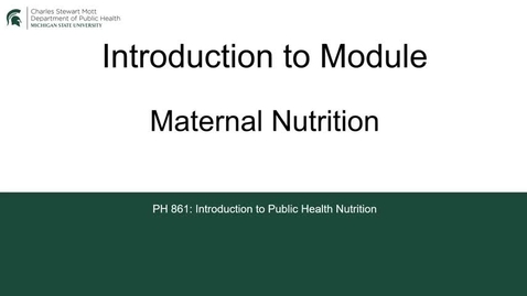 Thumbnail for PH861 Introduction Maternal Nutrition