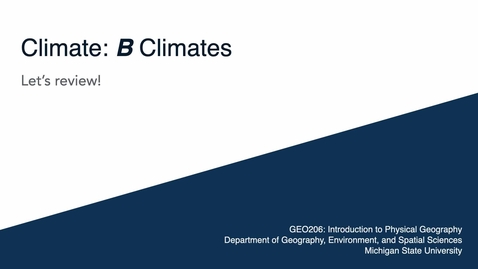 Thumbnail for GEO206: Let's Review: B Climates