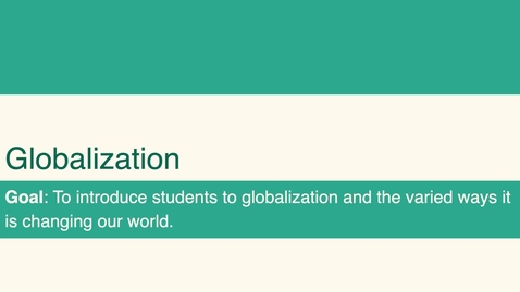 Thumbnail for ISS310: Introduction to Globalization