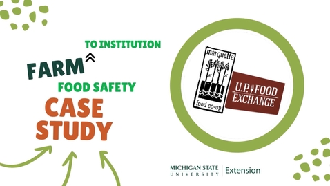Thumbnail for Marquette Food Coop Case Study - Farm to Institution Food Safety