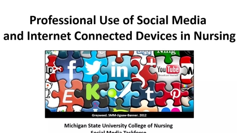 Thumbnail for Professional Use of Social Media and Internet Connected Devices in Nursing