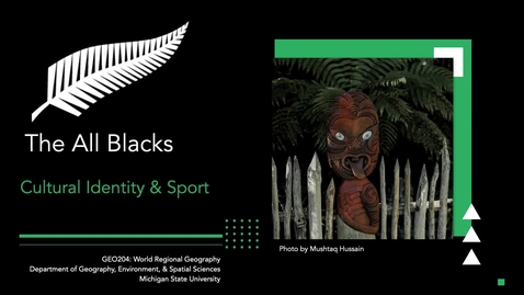 Thumbnail for GEO204: The All Blacks: Cultural Identity &amp; Sport