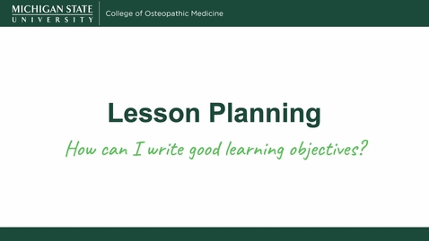 Thumbnail for Lesson Planning: Writing Good Learning Objectives