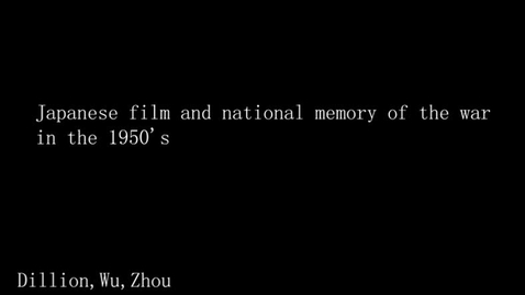 Thumbnail for Japanese Film and National Memory of the War in the 1950's