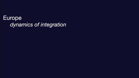 Thumbnail for GEO204: Europe: Dynamics of Integration
