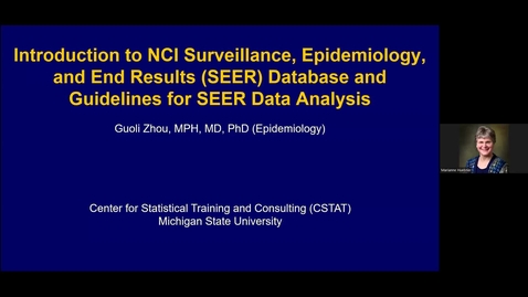 Thumbnail for CSTAT 2025 Spring Semester - CSTAT seminar series on databases: NCI Surveillance, Epidemiology, and End Results (SEER) Database and Guidelines for Data Analysis