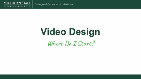 Thumbnail for Video Design - Where Do I Start?