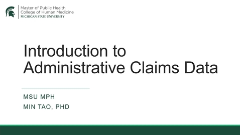 Thumbnail for PH829 Unit 3.1 - Introduction to Medical Claims Data