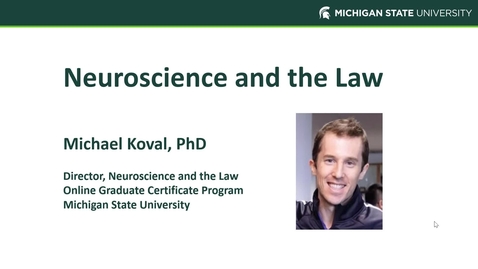 Thumbnail for Neuroscience and the Law: An Introduction to the Field and Graduate Certificate Program