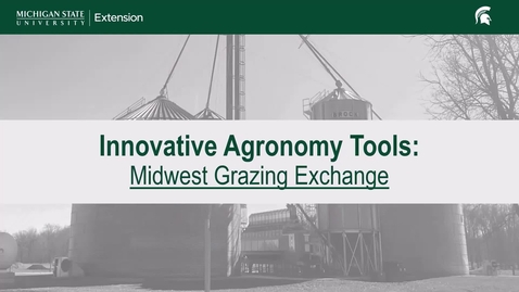 Thumbnail for Innovative Agronomy Tools: Midwest Grazing Exchange