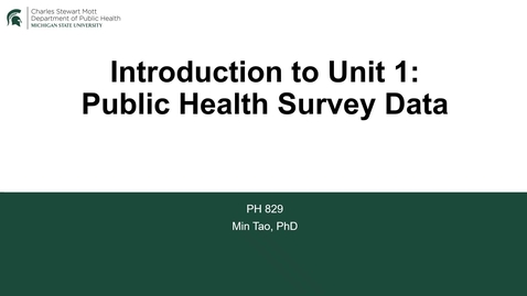 Thumbnail for PH829 Unit 1 Public Health Survey Data - Introduction