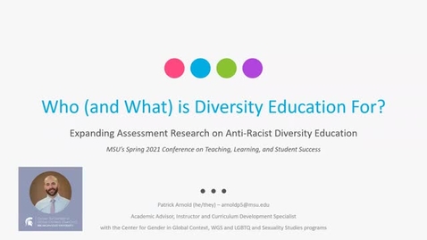 Thumbnail for Who (and What) is Diversity Education For? (Patrick Arnold, Spring Teaching Conference)