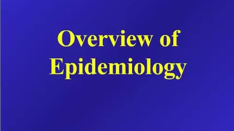 Thumbnail for HM803 Overiew of Epidemiology