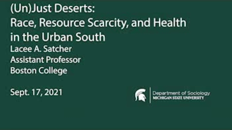 Thumbnail for Dr. Lacee Satcher Lecture for MSU Sociology 9-17-2021