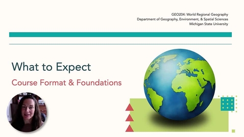 Thumbnail for GEO204: What to Expect: Course Format &amp; Foundations