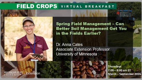 Thumbnail for Field Crops Virtual Breakfast: Spring Field Management