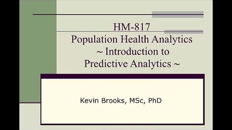 Thumbnail for HM817 Mod14IntroPredAnalytics