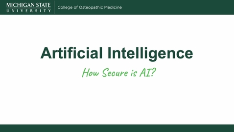 Thumbnail for Artificial Intelligence: How Secure is AI?