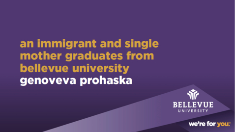 Thumbnail for Genoveva, an Immigrant and Single Mother, Graduates from Bellevue University 2017