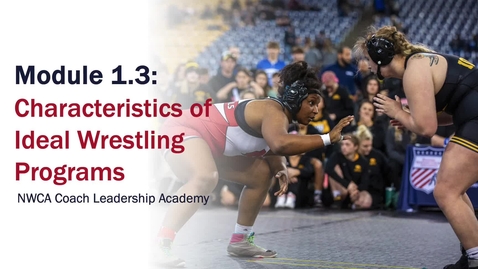 Thumbnail for Module 1.3 Characteristics of Ideal Wrestling Programs