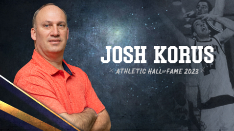 Thumbnail for Josh Korus Hall of Fame 2023