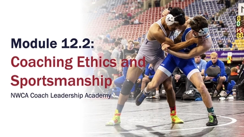 Thumbnail for Module 12.2 Coaching Ethics and Sportsmanship