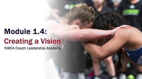 Thumbnail for Module 1.4 Creating a Vision