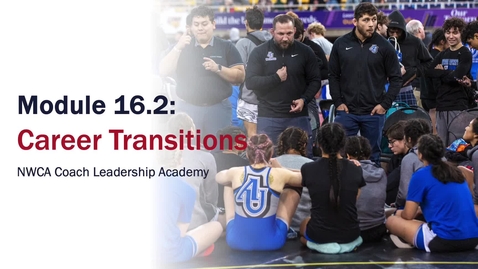 Thumbnail for Module 16.2 Career Transitions