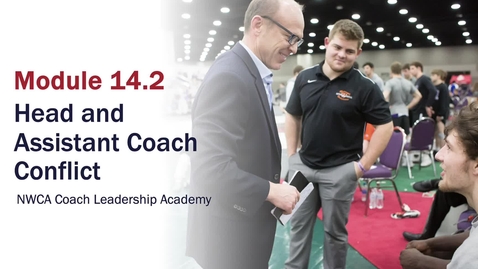 Thumbnail for Module 14.2  Head and Assistant Coach Conflict