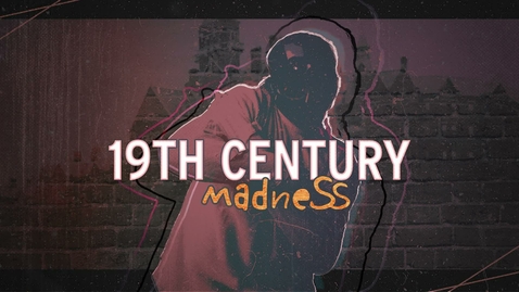 Thumbnail for Madness In the 19th Century and Legacy of Danvers Asylum